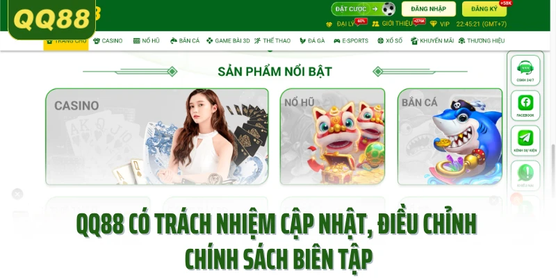 QQ88 có trách nhiệm cập nhật, điều chỉnh chính sách biên tập